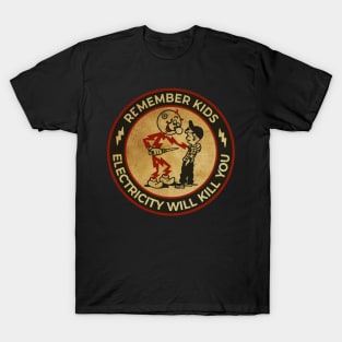 Retro Electricity Will Kill You T-Shirt